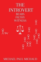 The Introvert Bears Filthy Witness 1953434118 Book Cover