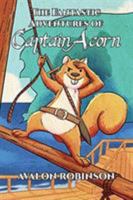 The Fantastic Adventures of Captain Acorn 0960082506 Book Cover