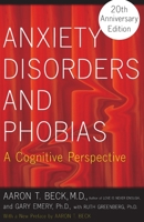Anxiety Disorders and Phobias: A Cognitive Perspective 0465003850 Book Cover