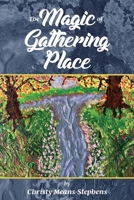 The Magic of Gathering Place 195726215X Book Cover