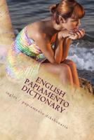English / Papiamento Dictionary: Ingles / Papiamento Dikshonario 198404138X Book Cover