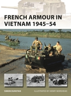 French Armour in Vietnam 1945-54 1472831829 Book Cover