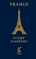 France: Stamp Passport (Exploristo Mundi Stamp Passport) B0H2PVHFD3 Book Cover