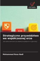 Strategiczne przywództwo we wspólczesnej erze (Polish Edition) 6209022480 Book Cover