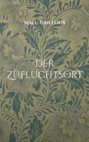 Der Zufluchtsort 375572345X Book Cover