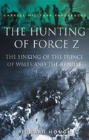 The Hunting of Force Z 030435239X Book Cover