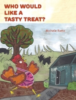 Who Would Like a Tasty Treat? B0DV513V5N Book Cover