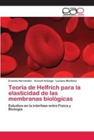 Teoria de Helfrich Para La Elasticidad de Las Membranas Biologicas 3659005126 Book Cover
