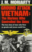 Ground Attack -- Vietnam 0804110654 Book Cover