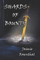 Shards of Bounty: Book 1 B0DSTTFMRY Book Cover