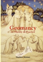 Geomancy in Theory and Practice 1912212277 Book Cover