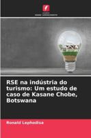 RSE na indústria do turismo: Um estudo de caso de Kasane Chobe, Botswana (Portuguese Edition) 6208701007 Book Cover