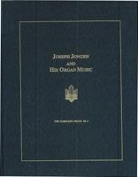 Joseph Jongen and His Organ Music: A Performer's Guide 1576471780 Book Cover