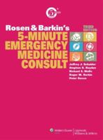 Rosen and Barkin's 5-Minute Emergency Medicine Consult (The 5-Minute Consult Series) 1608316300 Book Cover