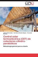 Central solar termoeléctrica (CET) de colectores cilindro-parabólicos 3848453983 Book Cover