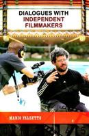 Dialogues with Independent Filmmakers 0275994589 Book Cover