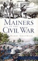 Mainers in the Civil War 1596299622 Book Cover