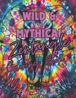 Wild & Mythical Zentangle Coloring Book B0CTTGBK6D Book Cover
