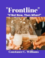 Frontline: If Not Now Then When? 1539924246 Book Cover