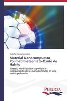 Material Nanocompuesto Polimetilmetacrilato-Óxido de Hafnio 3639556194 Book Cover