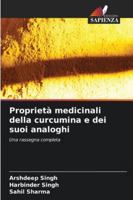 Proprietà medicinali della curcumina e dei suoi analoghi (Italian Edition) 6208899974 Book Cover