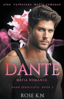 Dante: Eine Verbotene Mafia-Romanze (Dunkles Syndikat) (German Edition) B0CSC533F1 Book Cover
