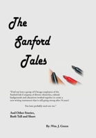The Sanford Tales: And Other Stories, Both Tall and Short 1669824934 Book Cover