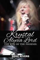 Krystal Alycia Lord: The Rise of the Phoenix 1950771598 Book Cover