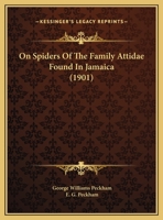 On Spiders Of The Family Attidae Found In Jamaica 1377174727 Book Cover