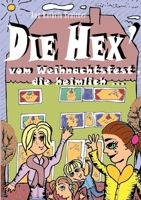 Die Hex' vom Weihnachtsfest, die heimlich ... (German Edition) 3819267840 Book Cover
