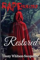 Lil Red: Raped-Rejected-Restored 1539373231 Book Cover