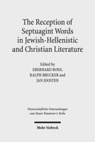 The Reception of Septuagint Words in Jewish-Hellenistic and Christian Literature 3161529537 Book Cover