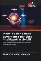 Piano d'azione della governance per città intelligenti e vivibili: Piano d'azione della governance per città intelligenti e vivibili (Italian Edition) 6208781620 Book Cover