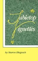 Tabletop Vignettes 0918420164 Book Cover