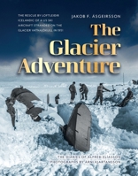 The Glacier Adventure 9935219437 Book Cover