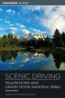 Scenic Driving: Yellowstone and Grand Teton National Parks (Scenic Driving Series) 0762730366 Book Cover