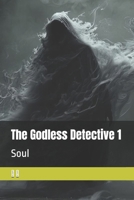 The Godless Detective 1 B0GRVTK7NC Book Cover