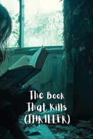 The Book That Kills (THRILLER) B0DRFX5XKF Book Cover