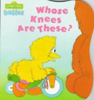 Whose Knees Are These? (Sesame Street Babies Board Book) 0679847421 Book Cover