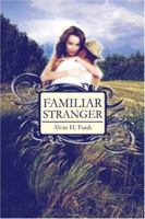 Familiar Stranger 1424173086 Book Cover