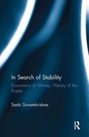 In Search of Stability: Economics of Money, History of the Rupee 1032919345 Book Cover