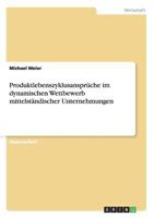 Produktlebenszyklusanspr�che im dynamischen Wettbewerb mittelst�ndischer Unternehmungen 3640216776 Book Cover