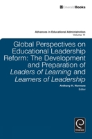 Global Perspectives on Educational Leadership Reform: The Development and Preparation of Leaders of Learning and Learners of Leadership 0857244450 Book Cover