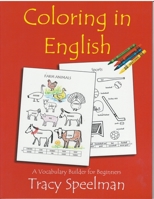 Coloring in English - A Vocabulary  Builder for Beginners 0866473637 Book Cover