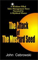 The Attack of the Mustard Seed: Ten Sales Management Essentials 1591130271 Book Cover