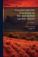Italien Und Die Italiener Im Neunzehnten Jahrhundert, Volume 2 127459555X Book Cover