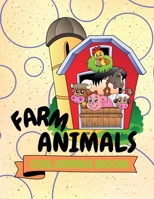 Farm Animals Coloring Book: Adorable Farm Animals Coloring Book | Cute Farm Animals Coloring Pages for Kids |25 Incredibly Cute and Lovable Farm Animals B09MSGC7PG Book Cover