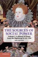 The Sources of Social Power, Vol 1 (Mann, Michael//Sources of Social Power) 1107635977 Book Cover
