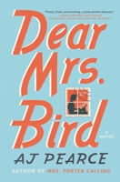 Dear Mrs. Bird 1501170074 Book Cover