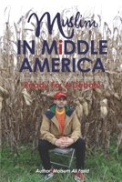 Muslim In Middle America: Ready For A Debate B08NZMVGHR Book Cover